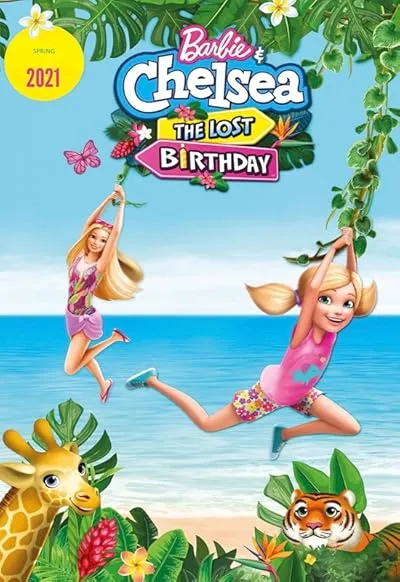 انیمیشن Barbie & Chelsea: the Lost Birthday 2021