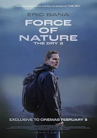 فیلم Force of Nature: The Dry 2 2024