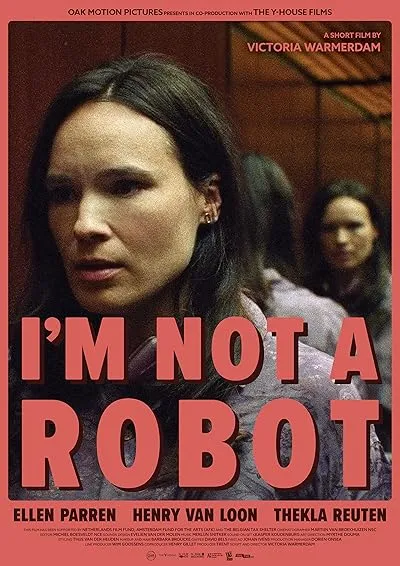 فیلم کوتاه I’m Not a Robot 2023