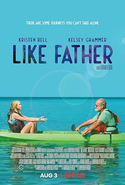 فیلم Like Father 2018