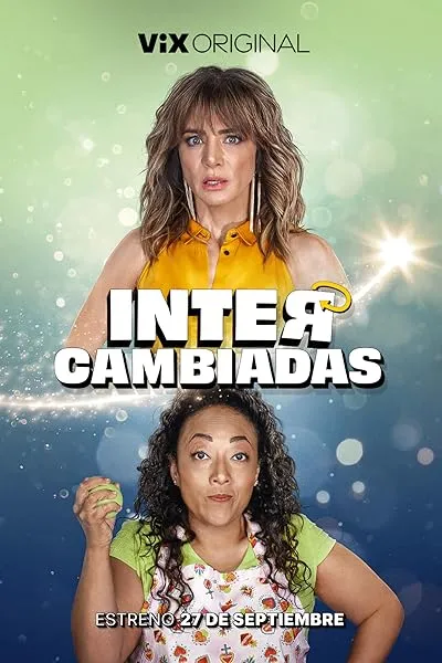 فیلم Intercambiadas 2024