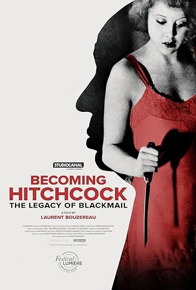 مستند Becoming Hitchcock: The Legacy of Blackmail 2024 –