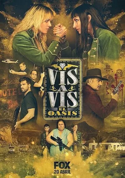 سریال Vis a Vis: El Oasis