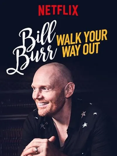استندآپ کمدی Bill Burr: Walk Your Way Out 2017