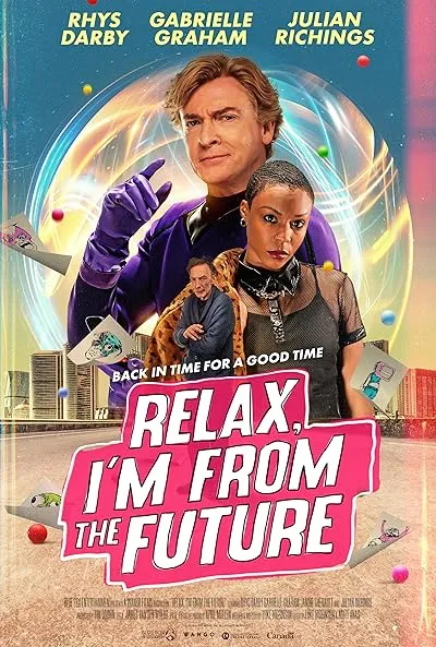 فیلم Relax, I’m from the Future 2022