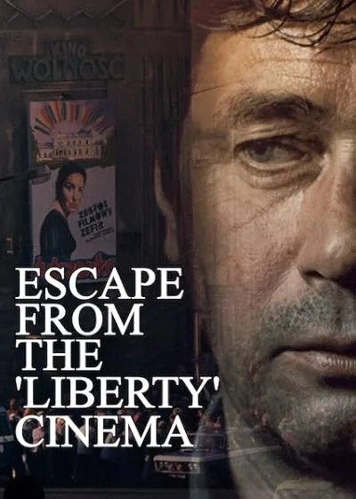فیلم Escape from the ‘Liberty’ Cinema 1990