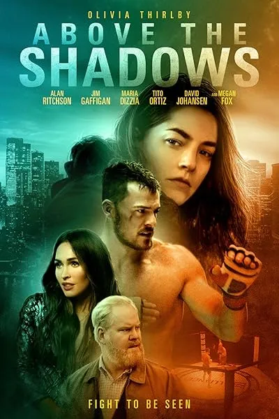 فیلم Above the Shadows 2019