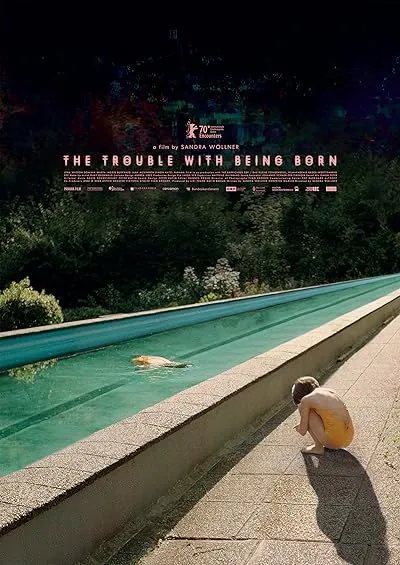 فیلم The Trouble with Being Born 2020