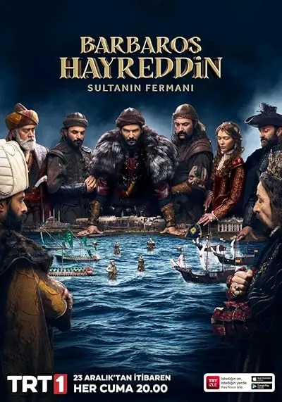 سریال ترکی Barbaros Hayreddin Sultanin Fermani