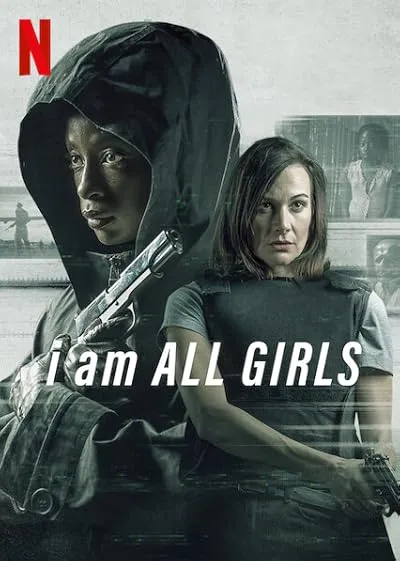 فیلم I Am All Girls 2021