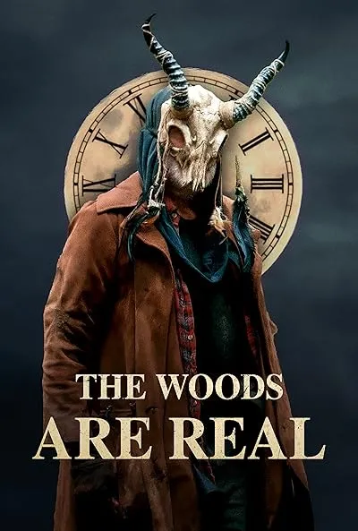 فیلم The Woods Are Real 2024