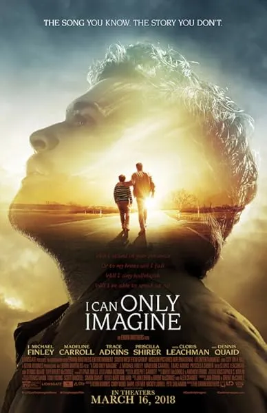 فیلم I Can Only Imagine 2018