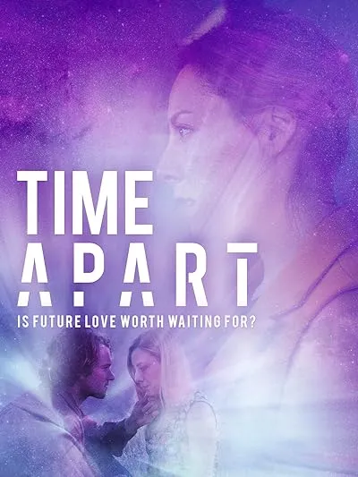 فیلم Time Apart 2020
