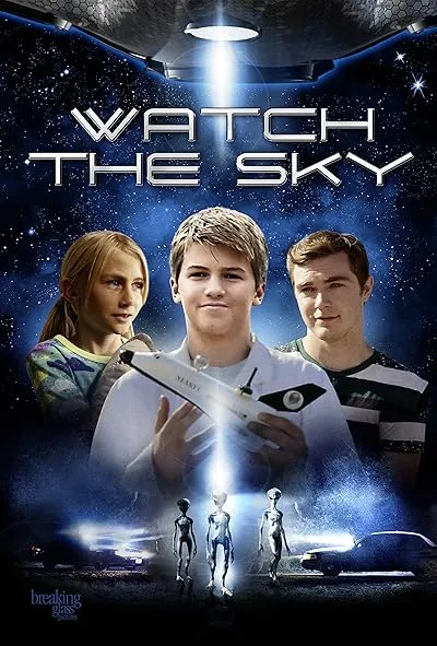 فیلم Watch the Sky 2017