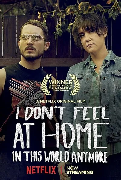 فیلم I Don’t Feel at Home in This World Anymore. 2017