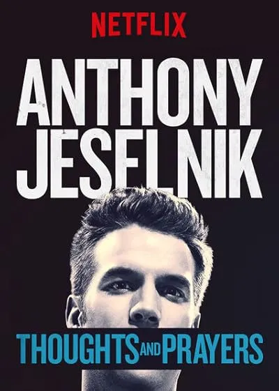 استندآپ کمدی Anthony Jeselnik: Thoughts and Prayers 2015