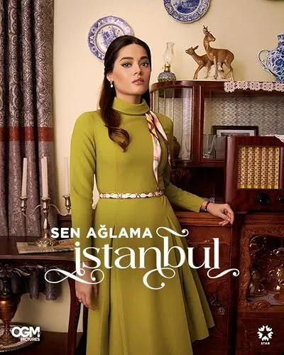سریال Don’t Cry Istanbul (Shahrazad: Tears of Istanbul)