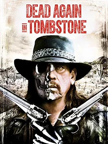 فیلم Dead Again in Tombstone 2017
