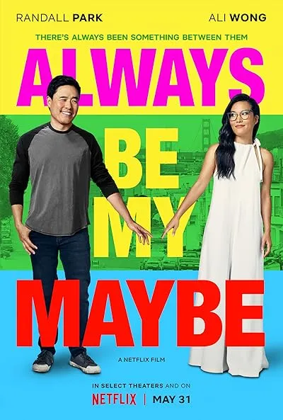 فیلم Always Be My Maybe 2019