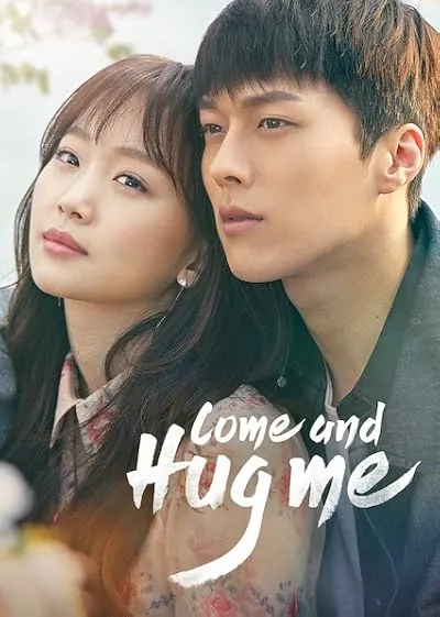سریال کره‌ای Come and Hug Me