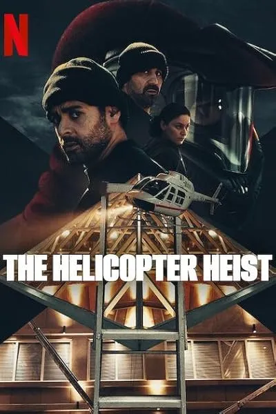 سریال The Helicopter Heist