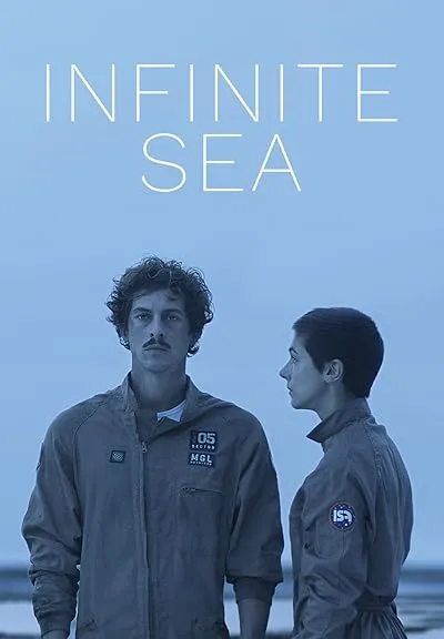 فیلم Infinite Sea 2021