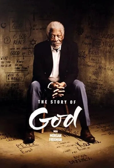 مستند The Story of God with Morgan Freeman