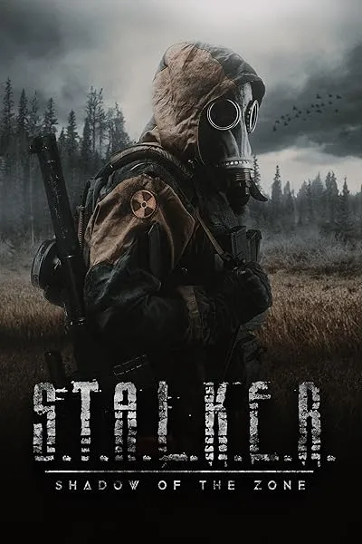 فیلم S.T.A.L.K.E.R.: Shadow of the Zone 2024