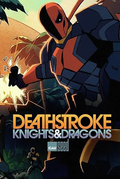 انیمیشن Deathstroke: Knights & Dragons 2020