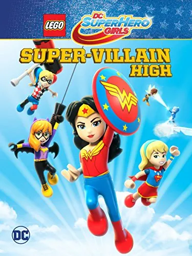 انیمیشن LEGO DC Super Hero Girls: Super-villain High 2018