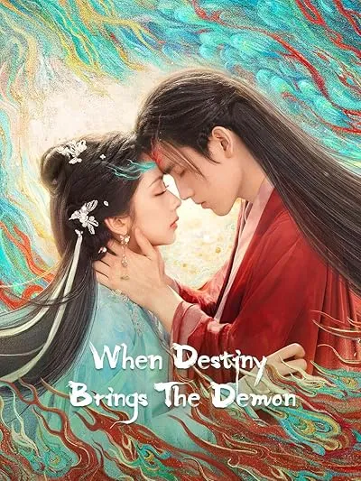  سریال When Destiny Brings the Demon