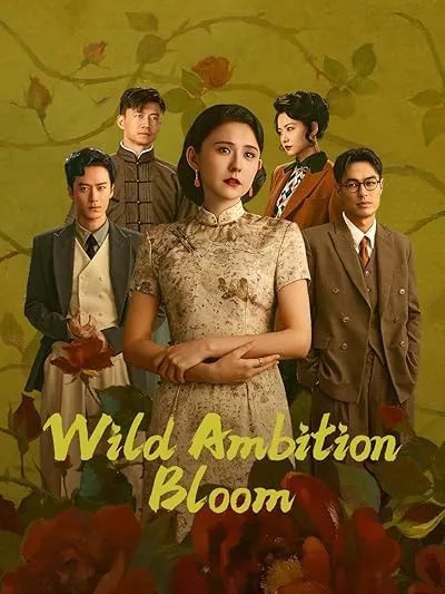  سریال Wild Ambition Bloom