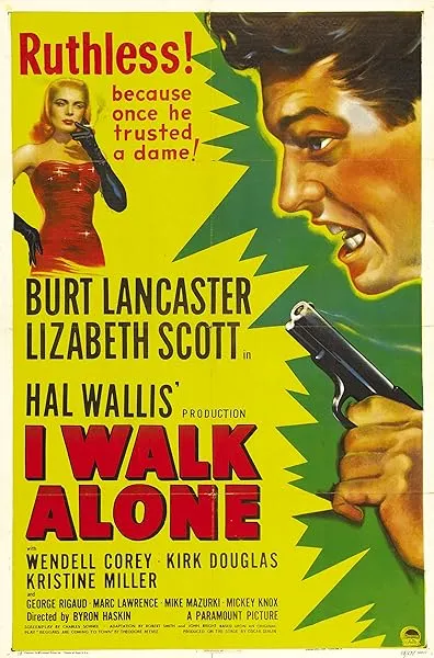  فیلم I Walk Alone 1947