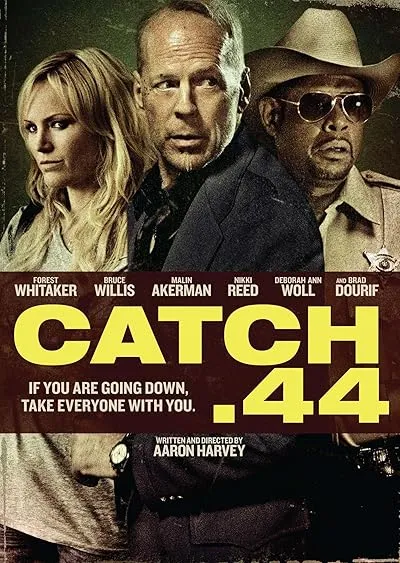  فیلم Catch .44 2011