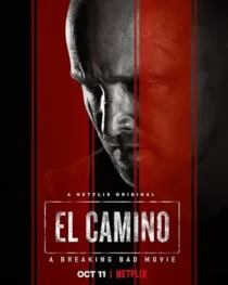 فیلم El Camino: A Breaking Bad Movie 2019